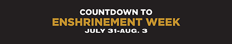 Countdown to Enshrinement Week